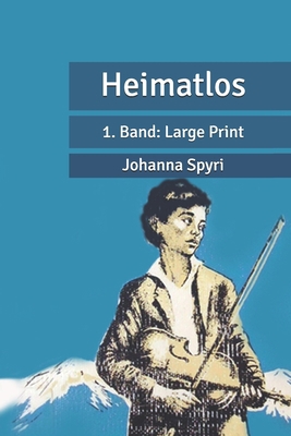 Heimatlos: 1. Band: Large Print (German Edition) [German] [Large Print] B088LD57LZ Book Cover