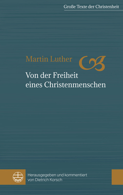 Von Der Freiheit Eines Christenmenschen [German] 3374042597 Book Cover