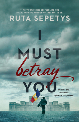 I Must Betray You [Large Print] 1420515705 Book Cover