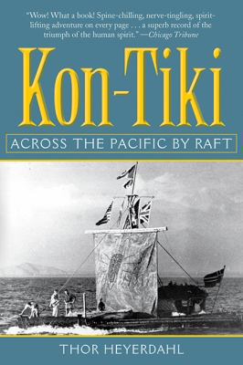 Kon-Tiki: Across the Pacific by Raft 1602397953 Book Cover