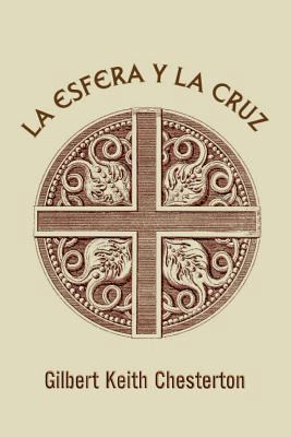 La esfera y la cruz [Spanish] 1540647218 Book Cover