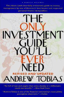 The Only Investment Guide You'll Ever Need 0156003376 Book Cover