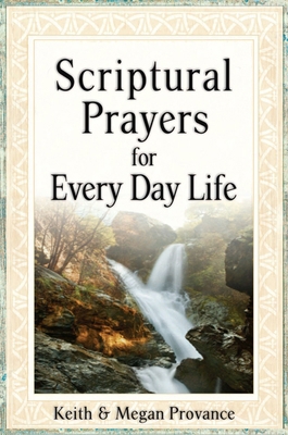 Scriptural Prayers for Everyday Life 0984253408 Book Cover