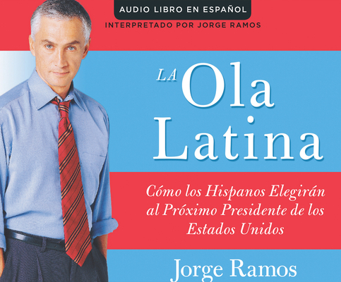 La Ola Latina (the Latino Wave): Como Los Hispa... [Spanish] 1520018266 Book Cover