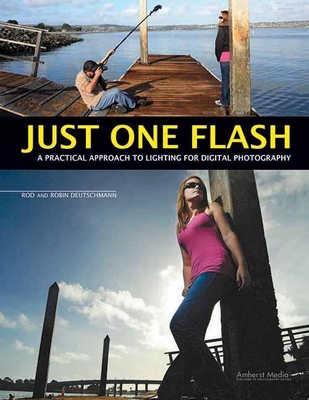 Just One Flash: A Practical Approach to Lightin... 1608952509 Book Cover
