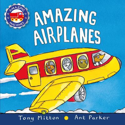 Amazing Airplanes 0753473704 Book Cover