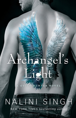 Archangel's Light (The Guild Hunter Series) 1473231469 Book Cover
