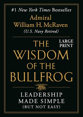 The Wisdom of the Bullfrog: Leadership Made Sim... [Large Print] 1538710242 Book Cover