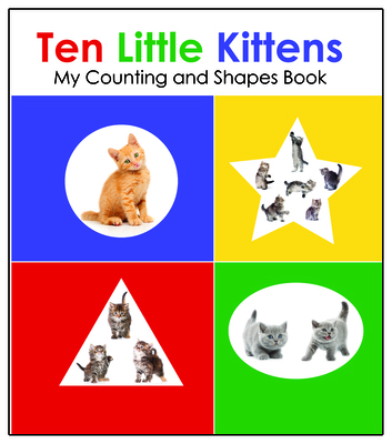 Ten Little Kittens 1732344779 Book Cover