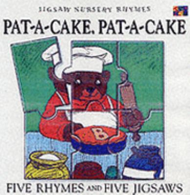 Pat-a-cake, Pat-a-cake (Jigsaw Rhymes) 1843010127 Book Cover