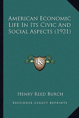 American Economic Life In Its Civic And Social ... 1166488616 Book Cover