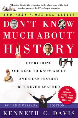 Don't Know Much About(r) History [30th Annivers... 0063067196 Book Cover