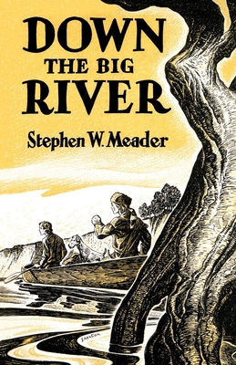 Down The Big River 1931177090 Book Cover