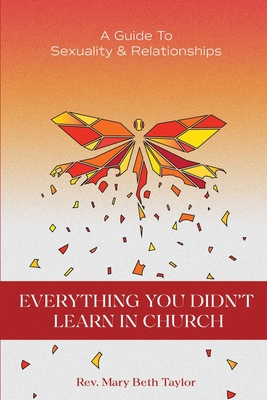 Everything You Didn't Learn in Church: A Guide ... 1736385372 Book Cover