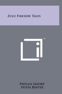 Zulu Fireside Tales 1258063387 Book Cover