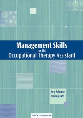 Management Skills for the Occupational Therapy ... 1556425384 Book Cover