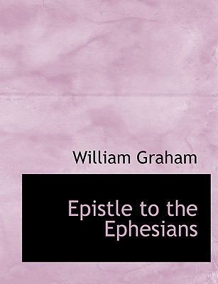 Epistle to the Ephesians [Large Print] 1116422867 Book Cover