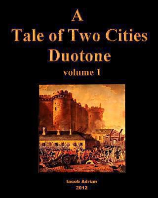 A Tale of Two Cities Duotone Vol.1 1479137502 Book Cover