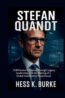 Stefan Quandt: A Billionaire's Journey Through ... B0FHCVCYFJ Book Cover
