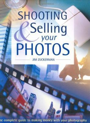 Shooting & Selling Your Photos 158297215X Book Cover