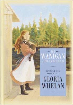 The Wanigan: A Life on the River 0375914293 Book Cover