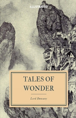 Tales of Wonder Illustrated B086Y6MMJF Book Cover
