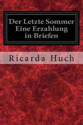 Der Letzte Sommer Eine Erzahlung in Briefen [German] 1979339643 Book Cover