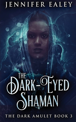 The Dark-Eyed Shaman [Large Print] 4824118174 Book Cover