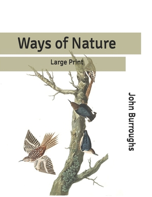 Ways of Nature: Large Print B085HK5PH6 Book Cover