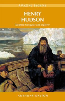 Henry Hudson: Doomed Navigator and Explorer (Am... 1772030236 Book Cover