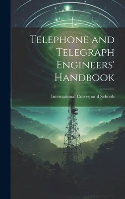 Telephone and Telegraph Engineers' Handbook 1019793414 Book Cover