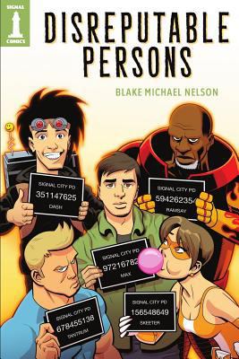 Disreputable Persons 1543086268 Book Cover