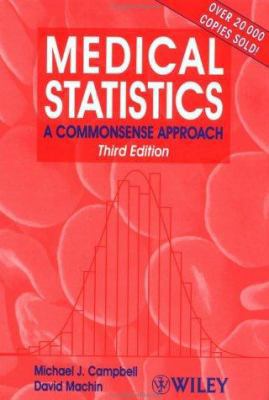 Medical Statistics: A Commonsense Approach 0471987212 Book Cover
