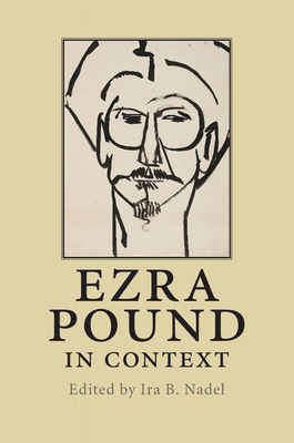 Ezra Pound in Context 1107428912 Book Cover