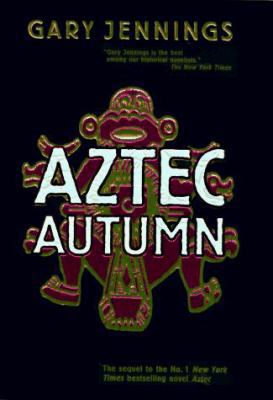 Aztec Autumn 0312862504 Book Cover