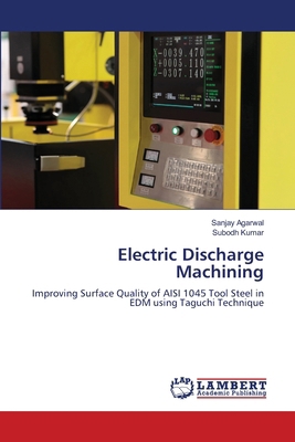 Electric Discharge Machining 620845459X Book Cover