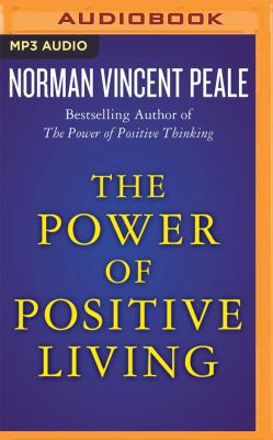 The Power of Positive Living 1511392797 Book Cover
