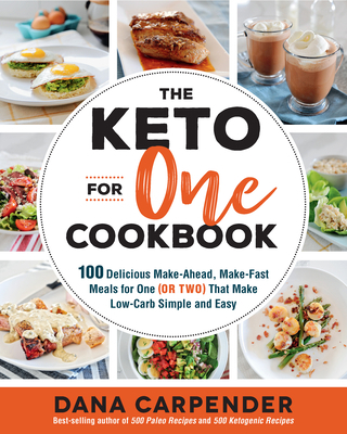 The Keto for One Cookbook: 100 Delicious Make-A... 1631596799 Book Cover