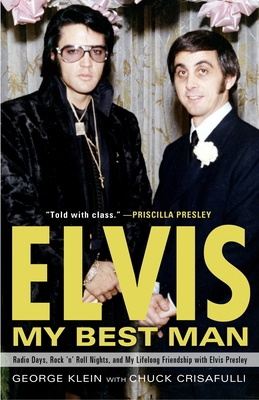 Elvis: My Best Man: Radio Days, Rock 'n' Roll N... 0307452751 Book Cover