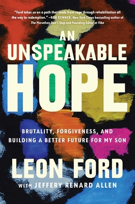 An Unspeakable Hope: Brutality, Forgiveness, an... 1982187271 Book Cover