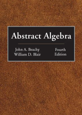 Abstract Algebra, Fourth Edition 1478638699 Book Cover