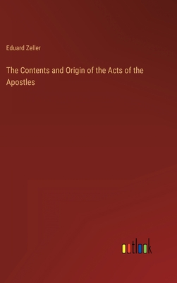 The Contents and Origin of the Acts of the Apos... 3368491172 Book Cover