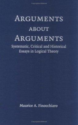 Arguments about Arguments: Systematic, Critical... 0521618533 Book Cover