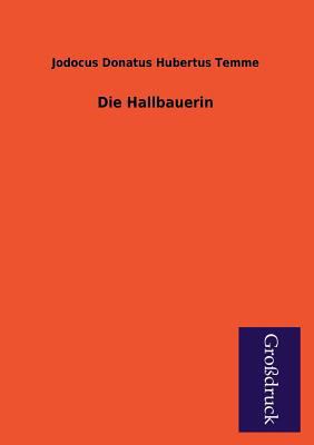 Die Hallbauerin [German] 3955843157 Book Cover