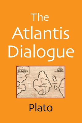 The Atlantis Dialogue: The Original Story of th... 1620355205 Book Cover