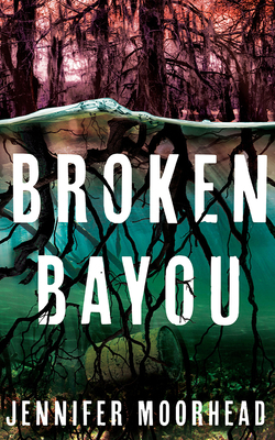 Broken Bayou 1501255053 Book Cover