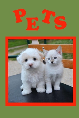 Pets: A must have book for children. B08MRXRZ86 Book Cover