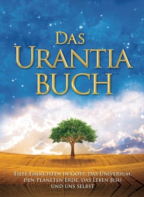 Das Urantia Buch / The Urantia Book: Tiefe Eins... [German] 1883395569 Book Cover