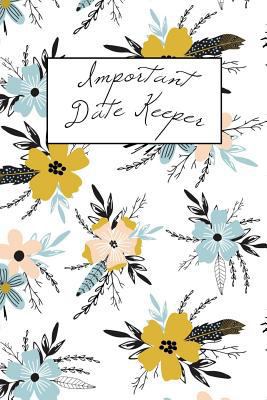 Important Date Keeper: Pretty Blue Flowers 1731492731 Book Cover