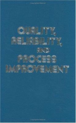 Quality, Reliability & Process 0831111259 Book Cover